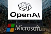 柳州微软称与OpenAI合作关系持续深化 伙伴关系依然稳固